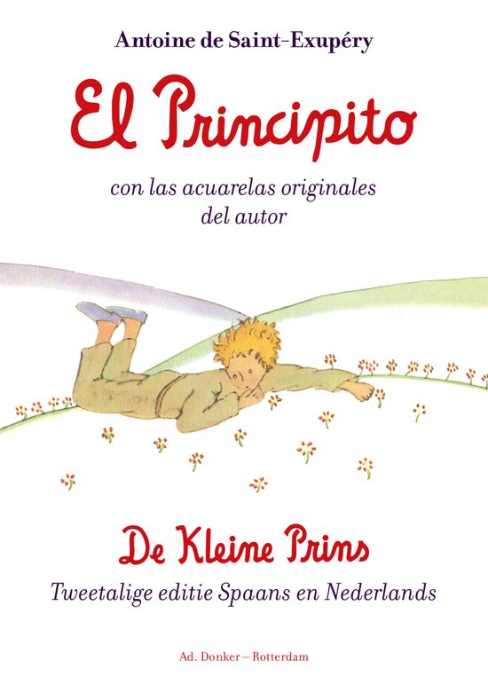 Het echte sprookje van De Kleine Prins, Antoine de Saint-Exupéry