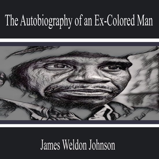 The Autobiography of an Ex-Colored Man - cover