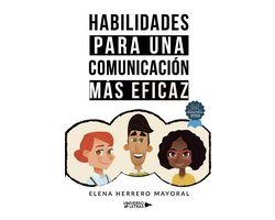 UNIVERSO DE LETRAS - Habilidades para una comunicación más eficaz