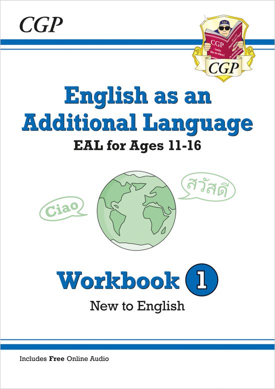 CGP EAL- English as an Additional Language (EAL) for Ages 11-16 - Workbook 1 (New to English)