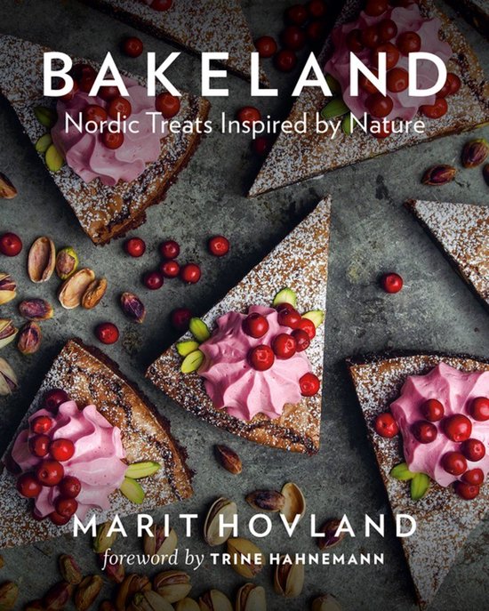 Bakeland: Nordic Treats Inspired by Nature - cover