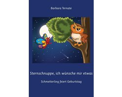 Sternschnuppe, Ich Wünsche Mir Etwas. Schmetterling Feiert Geburtstag Gute-Nacht-Geschichte über die Freundschaft zwischen Tieren