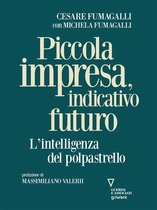 Piccola impresa, indicativo futuro. L’intelligenza del polpastrello