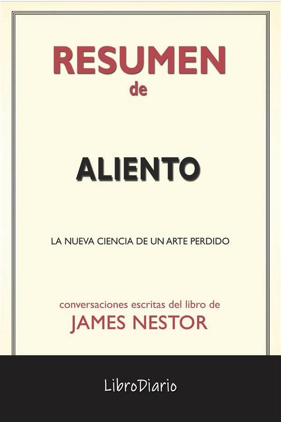 Aliento: La Nueva Ciencia De Un Arte Perdido de James Nestor ... - cover