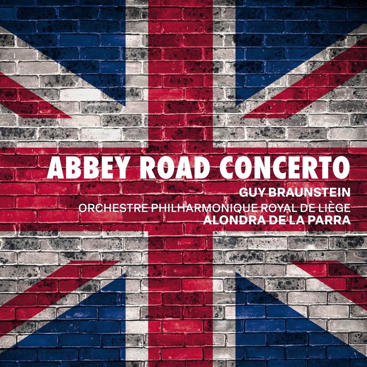 Guy Braunstein, Orchestre Philharmonique Royal De Liège - Abbey Road Concerto (CD)