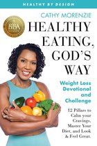 Healthy by Design 6 - Healthy Eating, God's Way