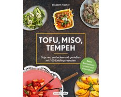 Tofu, Miso, Tempeh