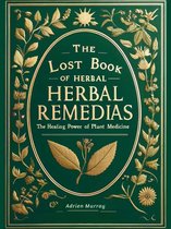 The Lost Book of Herbal Remedies