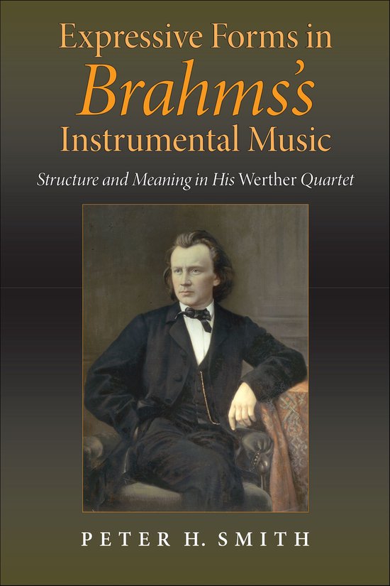 Musical Meaning and Interpretation - Expressive Forms in Brahms's Instrumental Music
