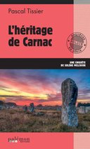 Une enquête de Solène Melchior 3 - L'héritage de Carnac