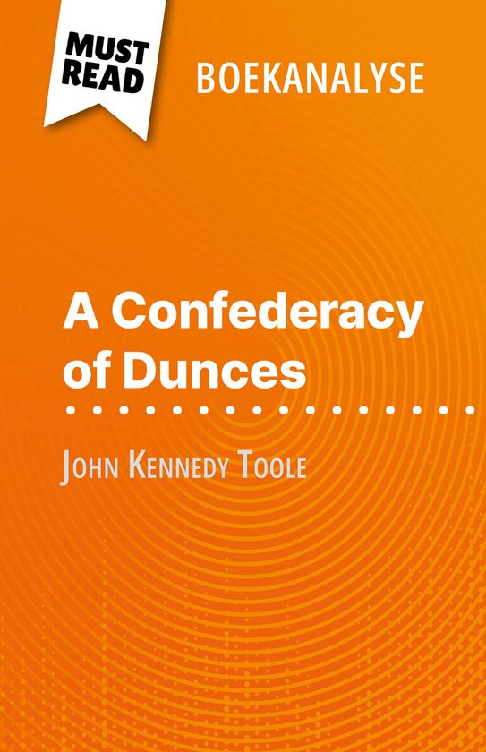 A Confederacy of Dunces van John Kennedy Toole (Boekanalyse) - cover