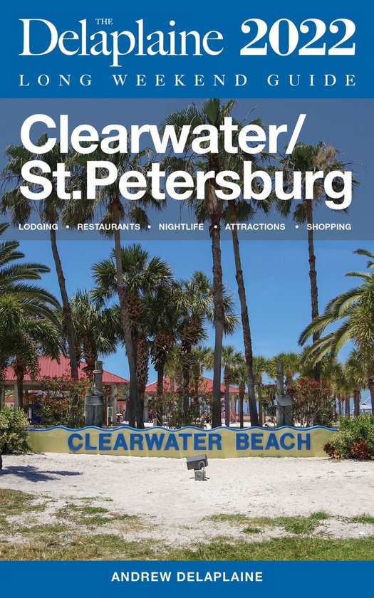 Clearwater / St. Petersburg - The Delaplaine 2022 Long Weeke ... - cover