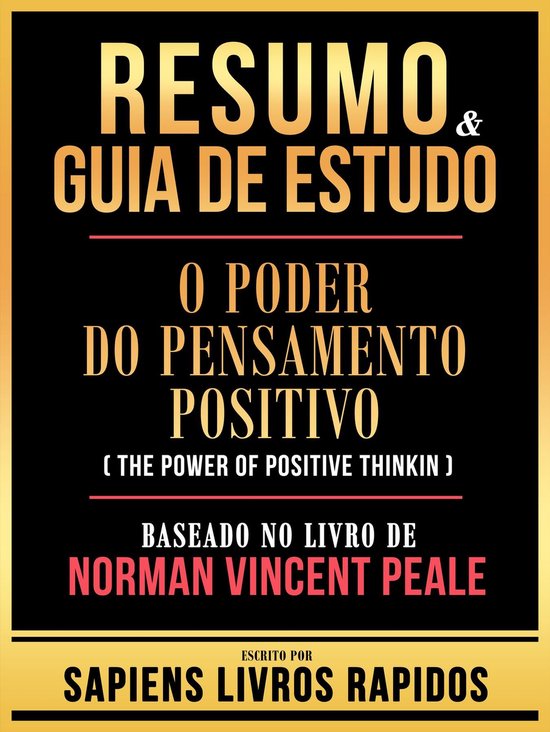 Foto: Resumo guia de estudo o poder do pensamento positivo the power of positive thinking baseado no livro de norman vincent peale