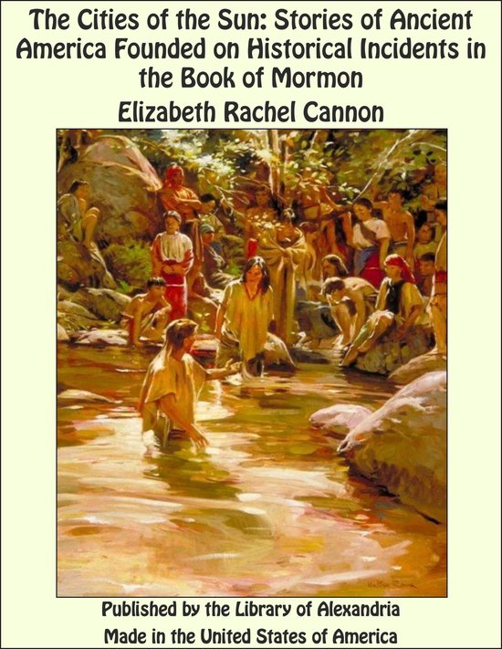 The Cities of the Sun: Stories of Ancient America Founded on ... - cover