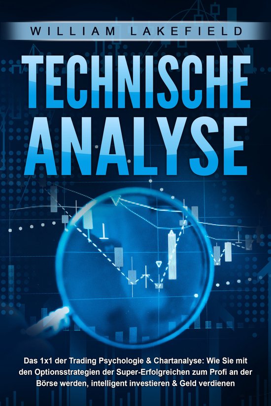 TECHNISCHE ANALYSE - Das 1x1 der Trading Psychologie & Chart ... - cover