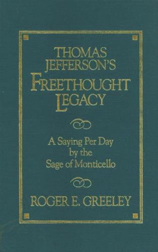 Thomas Jefferson's Freethought Legacy