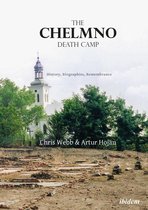 Boekomslag met de titel 'THE CHELMNO DEATH CAMP' en een foto van ruïnes en een kerk.