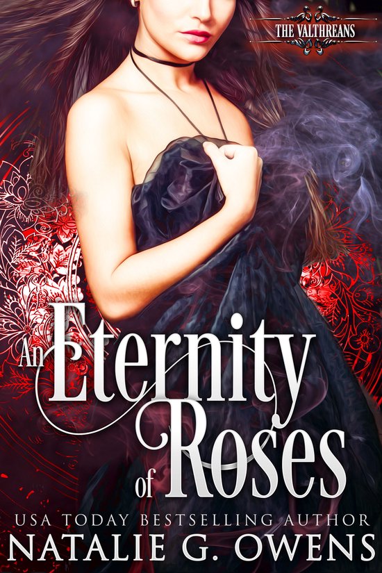 The Valthreans 1 - An Eternity of Roses