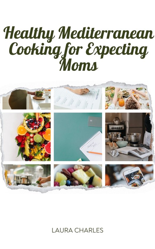 Healthy Mediterranean Cooking for Expecting Moms - cover