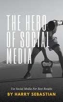 The Hero Of Social Media