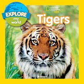Explore My World - Explore My World Tigers