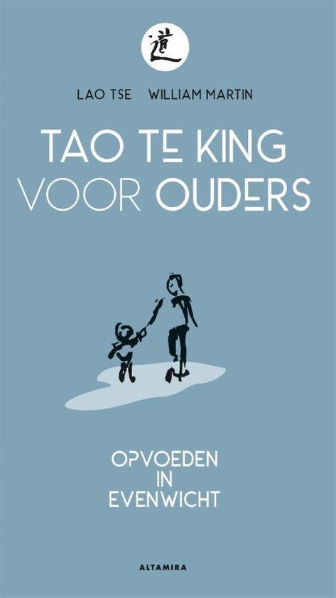 Boek cover Tao Te King voor ouders van William Martin (Paperback)
