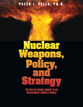 Our National Conversation - Nuclear Weapons, Policy, and Strategy