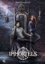 Les Immortels - Tome 3 : Le Clan