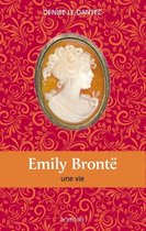 Emily Brontë - Une vie