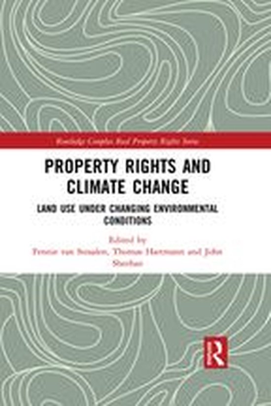 Routledge Complex Real Property Rights Series - Property Rights and Climate Change