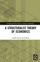 Routledge INEM Advances in Economic Methodology - A Structuralist Theory of Economics