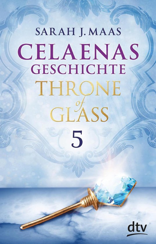 Celaenas Geschichte 5 – Throne of Glass - cover