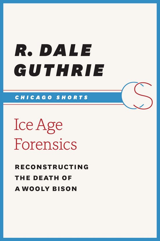 Chicago Shorts - Ice Age Forensics - cover