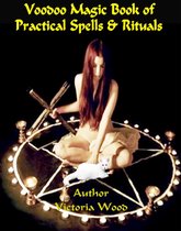 Voodoo Magic Book of Practical Spells & Rituals.