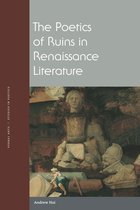 Verbal Arts: Studies in Poetics - The Poetics of Ruins in Renaissance Literature