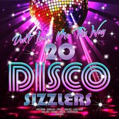 Dont Leave Me This Way - 20 Disco Sizzlers