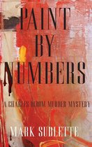Paint by Numbers: A Charles Bloom Murder Mystery (1st Book in Series)