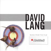 David Lang - Music From The Film (Untitled) (CD)