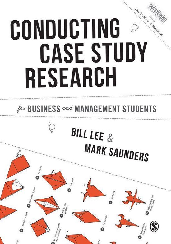 Mastering Business Research Methods - Conducting Case Study Research ...