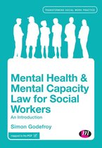 Transforming Social Work Practice Series - Mental Health and Mental Capacity Law for Social Workers