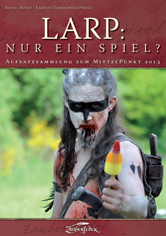 Aufsatzsammlung zum MittelPunkt - LARP: Nur ein Spiel? - cover