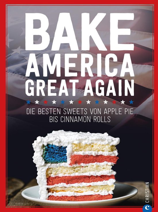 USA Backbuch: Bake America Great Again. - cover