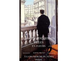 Á la recherche du temps perdu - A L'OMBRE DES JEUNES FILLES EN FLEURS