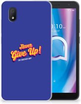 Smartphone hoesje Alcatel 1B (2020) Backcase Siliconen Hoesje Never Give Up