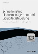 Haufe Fachbuch - Schnelleinstieg Finanzmanagement und Liquiditätssteuerung - mit Arbeitshilfen online