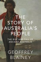 The Story of Australia’s People Vol. I
