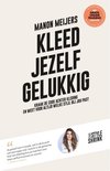 Kleed jezelf gelukkig