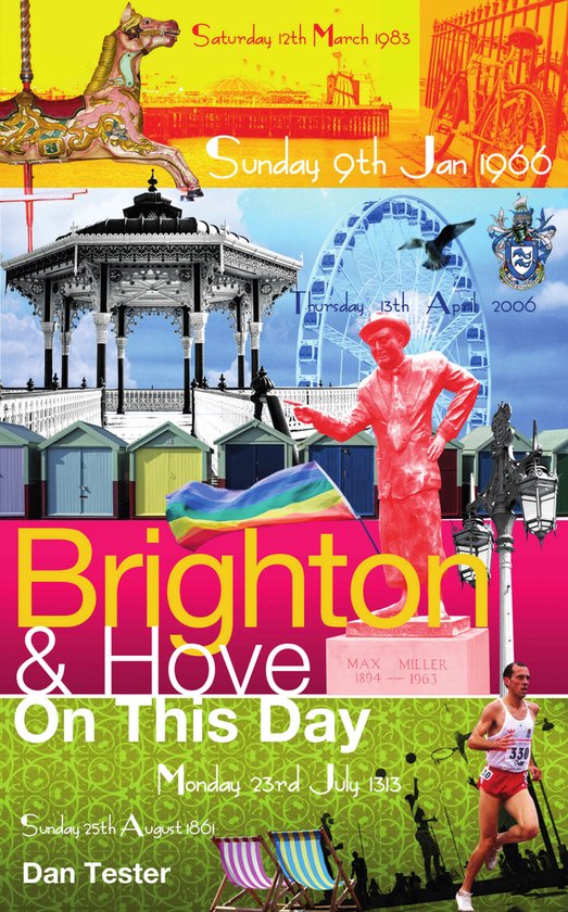 On This Day - Brighton & Hove On This Day