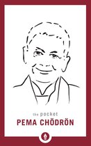 Shambhala Pocket Classics -  The Pocket Pema Chodron