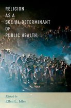 Religion as a Social Determinant of Public Health